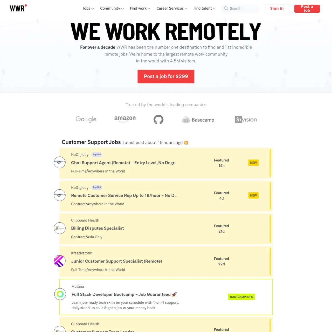 Find the most qualified people in the most unexpected places: Hire remote! We Work Remotely is the b